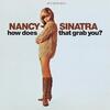 Cover for How Does That Grab You? by Nancy Sinatra